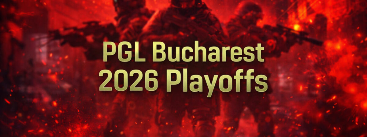 PGL Bucharest 2026 Playoffs: Quarterfinals Bracket, Matchups, and What to Expect